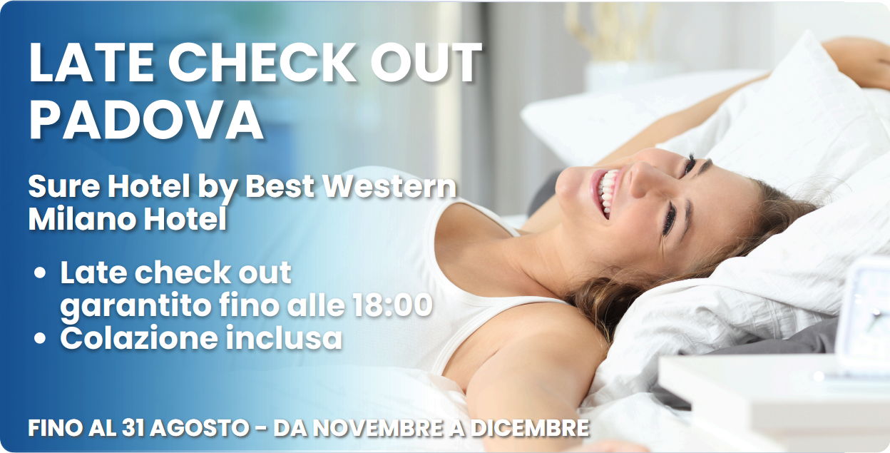 Late check out - Sure Hotel BW Milano Hotel